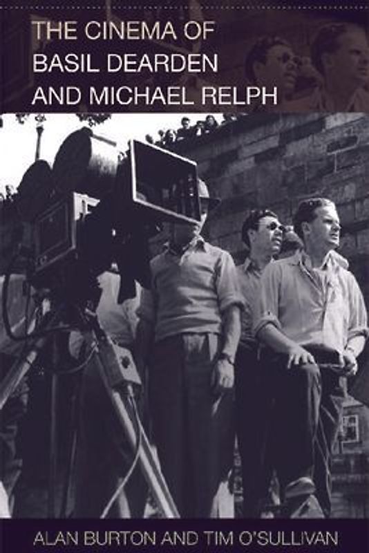 The Cinema of Basil Dearden and Michael Relph