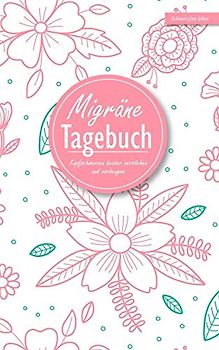 Migräne-Tagebuch: Kopfschmerzen besser verstehen und vorbeugen - Kopfschmerz-Tagebuch zum Ausfüllen mit 60 Tagen im kompakten Format (kleiner als A5)