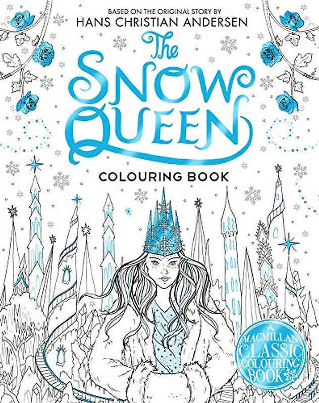 The Snow Queen Colouring Book (Macmillan Classic Colouring Books, Band 9)