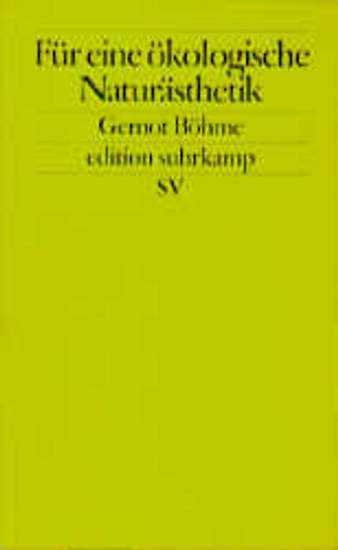 Für eine ökologische Naturästhetik
