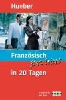 Französisch ganz leicht in 20 Tagen