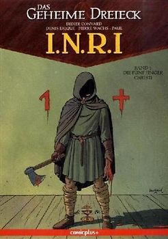 Das geheime Dreieck: I.N.R.I. / Die fünf Finger Christi