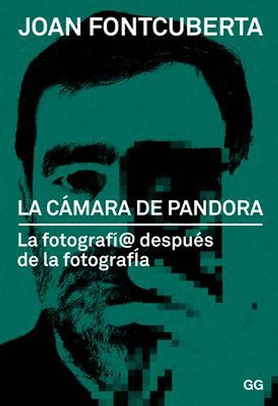 La cámara de Pandora : la fotografí@ después de la fotografía