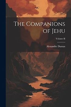 The Companions of Jehu; Volume II
