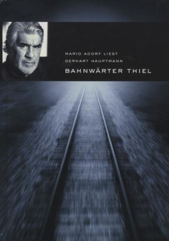 Mario Adorf - Bahnwärter Thiel