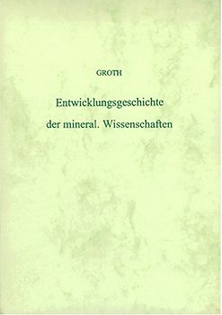 Entwicklungsgeschichte der mineralogischen Wissenschaften