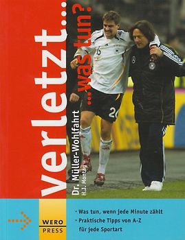 Verletzt... was tun?. Hilfe zu Selbsthilfe bei Sportverletzungen