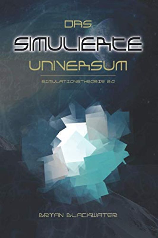 Das Simulierte Universum