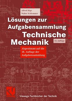 Lösungen zur Aufgabensammlung Technische Mechanik