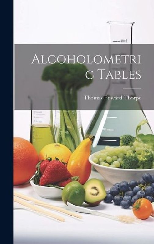 Alcoholometric Tables