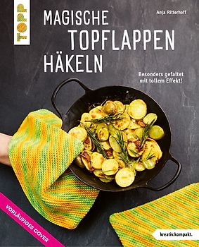 Magische Topflappen häkeln (kreativ.kompakt.)