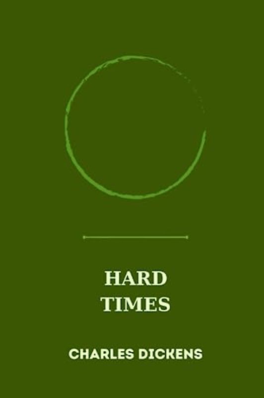 hard times by charles dickens