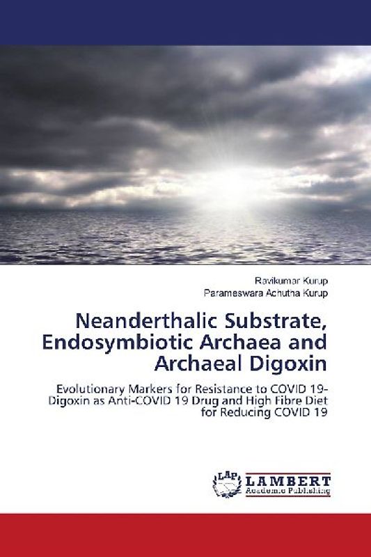 Neanderthalic Substrate, Endosymbiotic Archaea and Archaeal Digoxin