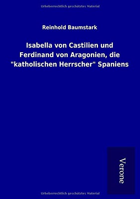 Isabella von Castilien und Ferdinand von Aragonien, die "katholischen Herrscher" Spaniens