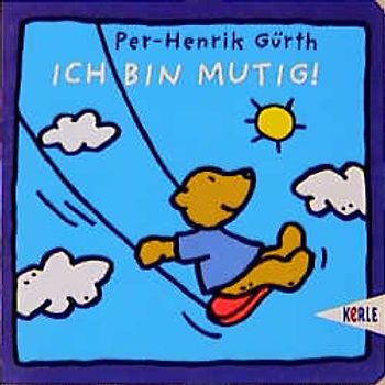 Ich bin mutig!. Pappbilderbuch