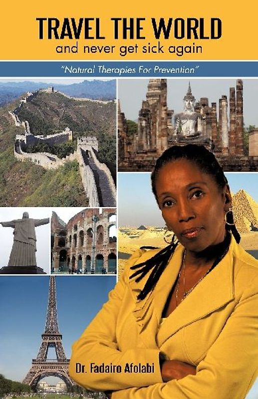 Travel The World And Never Get Sick Again