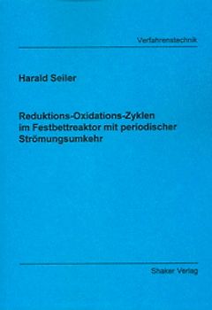 Reduktions-Oxidations-Zyklen im Festbettreaktor mit periodischer Strömungsumkehr