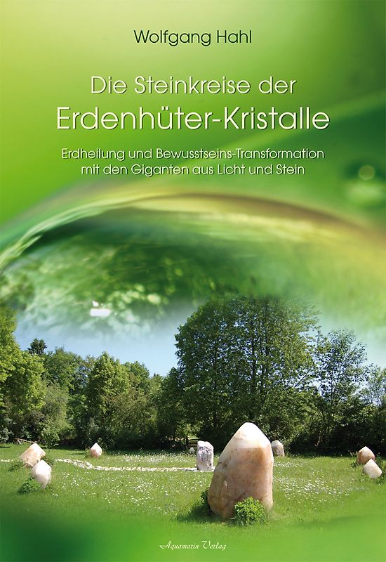 Der Steinkreis der Erdenhüter-Kristalle