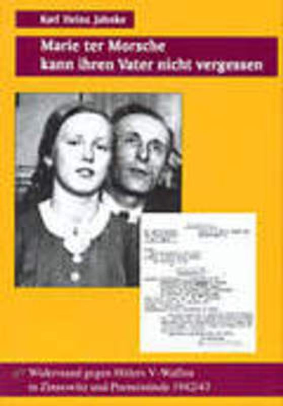 Marie ter Morsche kann ihren Vater nicht vergessen