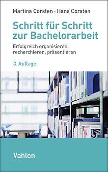 Schritt für Schritt zur Bachelorarbeit