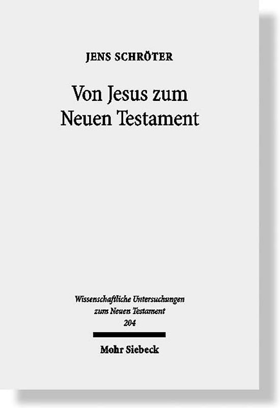 Von Jesus zum Neuen Testament