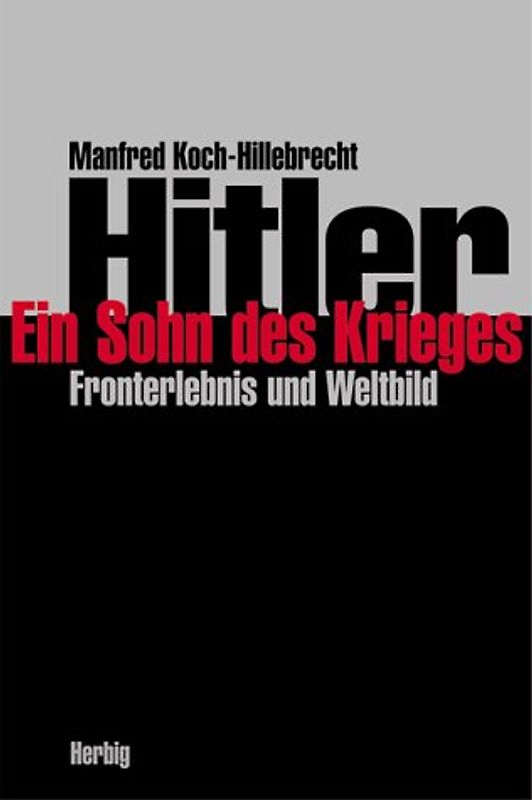 Hitler - Ein Sohn des Krieges
