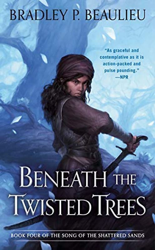 Beneath the Twisted Trees (Song of Shattered Sands, Band 4)