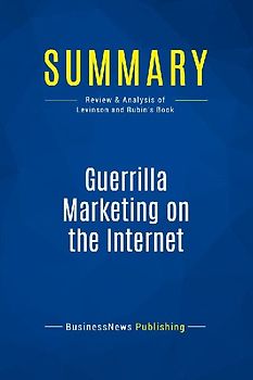 Summary: Guerrilla Marketing on the Internet