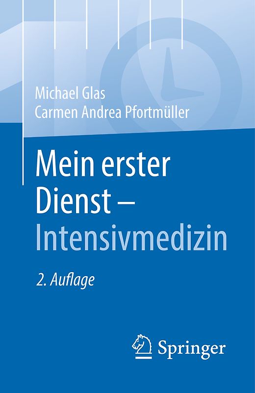 Mein erster Dienst - Intensivmedizin