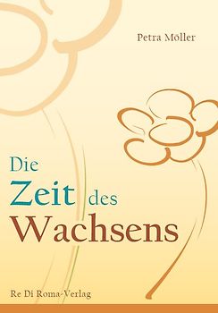Die Zeit des Wachsens