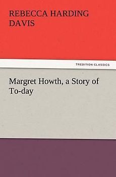 Margret Howth, a Story of To-day