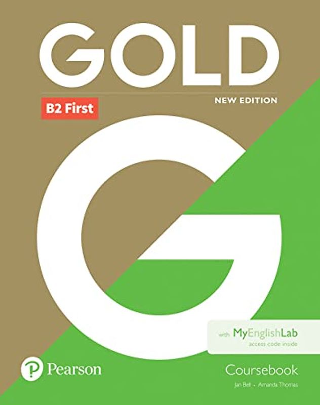 Gold First New Edition Coursebook and MyEnglishLab pack, m. 1 Beilage, m. 1 Online-Zugang; .