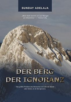 Der Berg der Ignoranz
