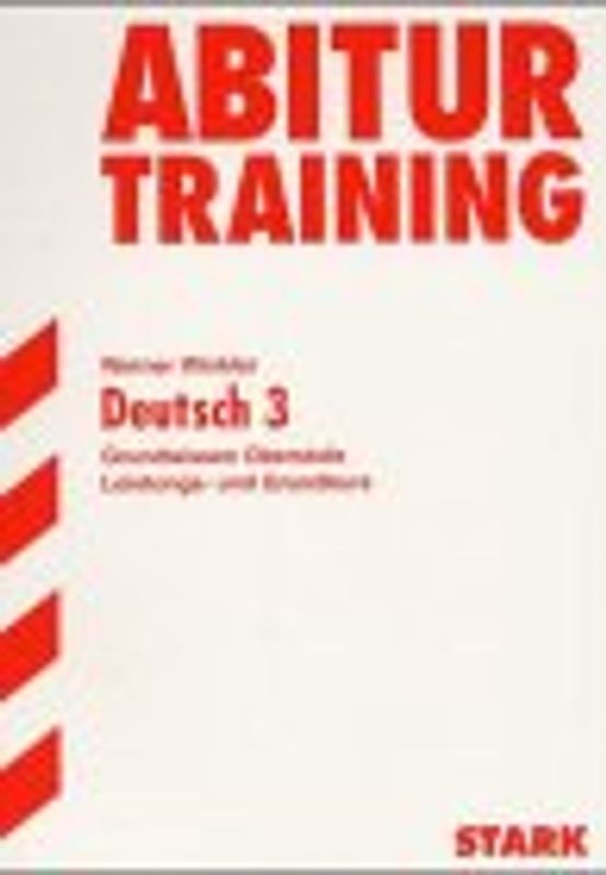 Abitur-Training Deutsch. Deutsch 3 Grundwissen Oberstufe - Grund- und Leistungskurs
