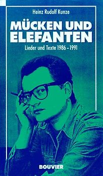 Mücken und Elefanten. Lieder und Texte 1986-1991