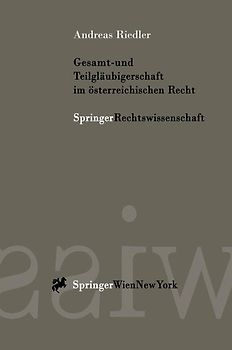 Gesamt- und Teilgläubigerschaft im österreichischen Recht