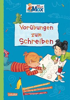 Max Blaue Reihe: Mein Freund Max - Vorübungen zum Schreiben