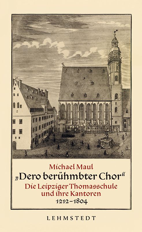 „Dero berühmbter Chor“