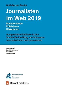 IAM-Bernet Studie Journalisten im Web 2019