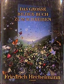 Das grosse Bilderbuch zum Selberschreiben