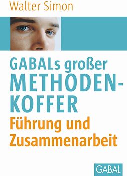 GABALs großer Methodenkoffer. Führung und Zusammenarbeit