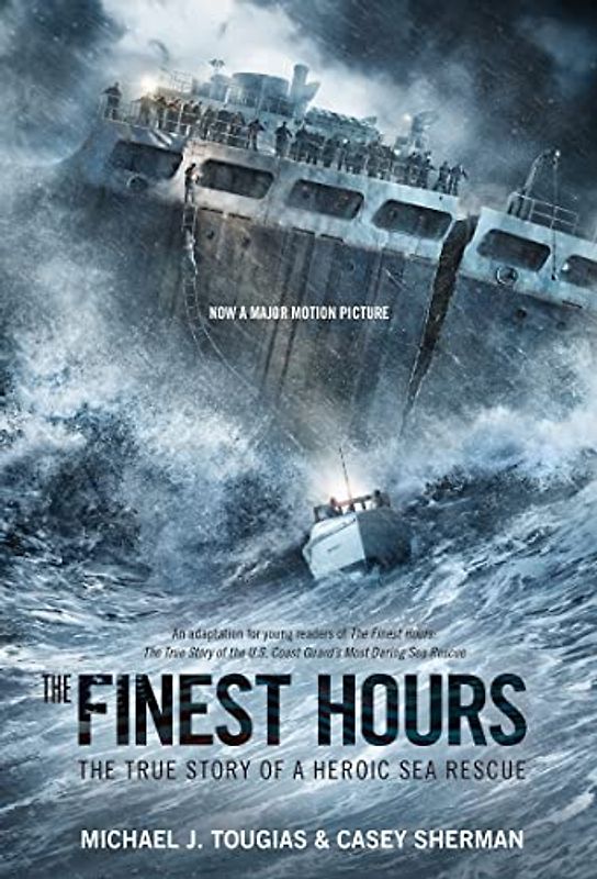 The Finest Hours: The True Story of a Heroic Sea Rescue (True Rescue)