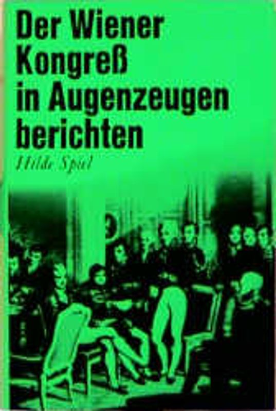 Der Wiener Kongress in Augenzeugenberichten