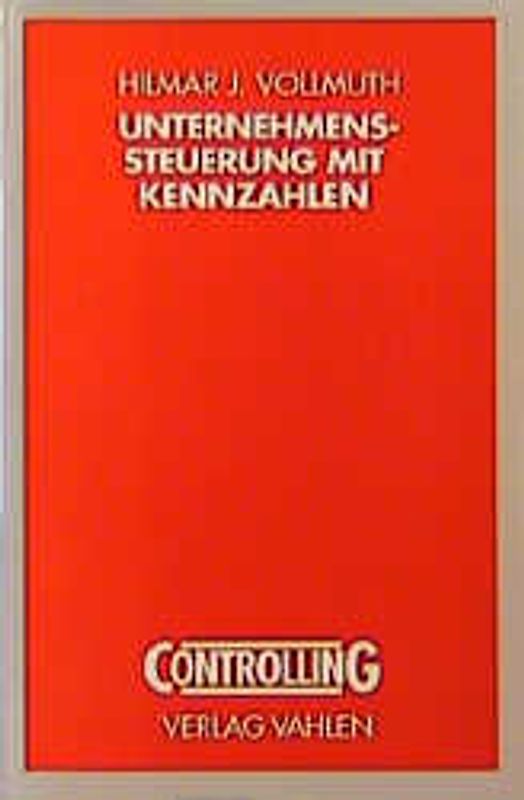 Unternehmenssteuerung mit Kennzahlen