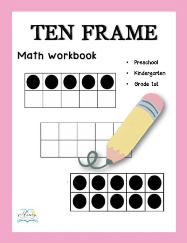 Math Workbook Tne Frame Preschool kindergarten Grade 1st: Basic Math Worksheet Learning to Count and Write 1-20 for build math skill