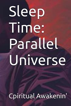 Sleep Time: Parallel Universe
