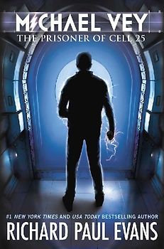 Michael Vey - Book 1: The Prisoner of Cell 25 - Richard Paul Evans [Hardcover]