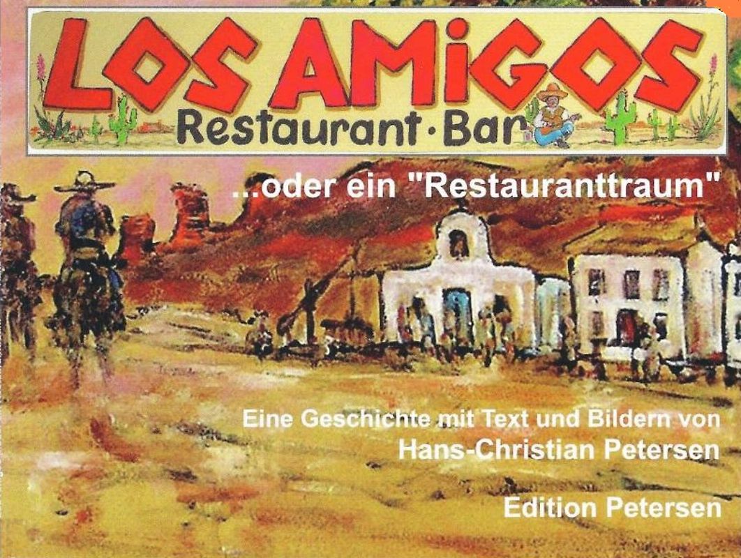 Los Amigos... oder ein "Restauranttraum"