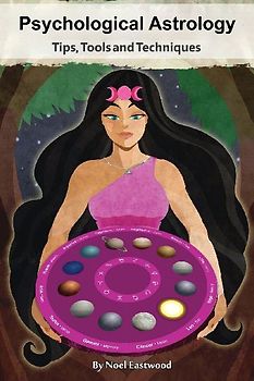 Psychological Astrology Tips, Tools and Techniques