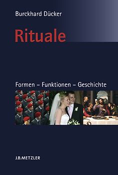 Rituale. Formen – Funktionen – Geschichte